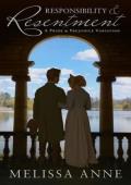 Responsibility and Resentment (Darcy and Elizabeth: Paths to Understanding #2)