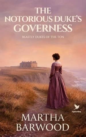 The Notorious Duke’s Governess (Beastly Dukes of the Ton #2)