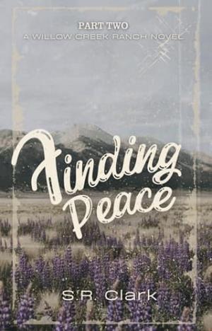 Finding Peace (Willow Creek Ranch #2)