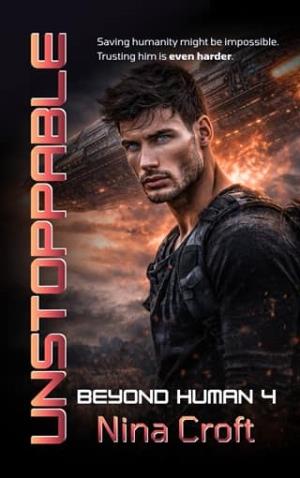Unstoppable (Beyond Human #4)