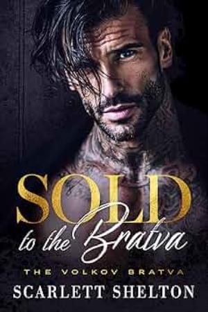 Sold to the Bratva (The Volkov Bratva #1)