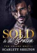 Sold to the Bratva (The Volkov Bratva #1)