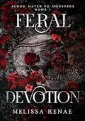 Feral Devotion (Blood Mated to Monsters #1)