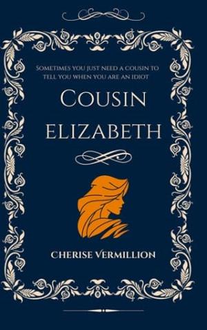 Cousin Elizabeth (The Darcy Cousins #1)