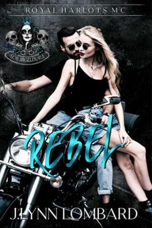 Rebel (Royal Harlots MC Los Angeles, CA chapter #2)