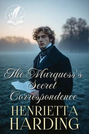The Marquess’s Secret Correspondence (Delightful Lords and Ladies)