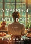 A Marriage Well Done (Red Mountain Chronicles)