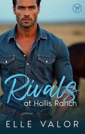 Rivals at Hollis Ranch (Hollis Ranch #1)