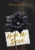 Hold Me Down (Descent to Darkness #4)