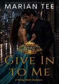 Give In to Me (East Coast Mafia #8)