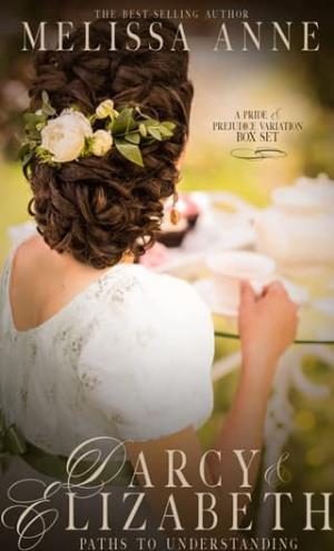 Darcy and Elizabeth (Paths to Understanding: Three Variations of Earlier Understanding)