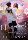 Unplanned (Songbird Ridge: A Year in the Life #6)