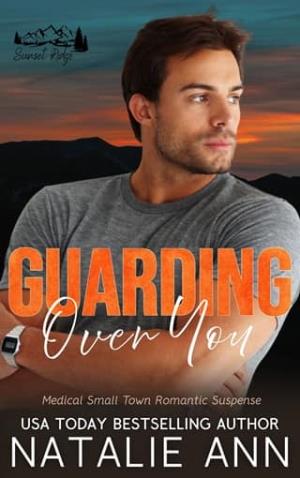 Guarding Over You (Sunset Ridge #4)
