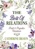 The Best Of Relations (Pride & Prejudice Variations)