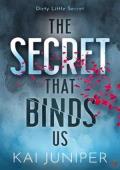 The Secret That Binds Us (Dirty Little Secret #1)