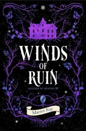 Winds of Ruin (Legends of Henosis #3)