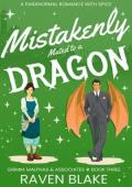 Mistakenly Mated to a Dragon (Grimm, Malphas & Associates #3)