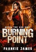 Burning Point (After the Ash Duet #1)