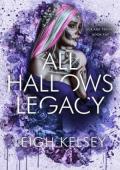 All Hallows Legacy (Sick and Twisted #5)