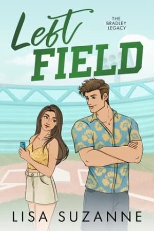 Left Field (The Bradley Legacy #5)