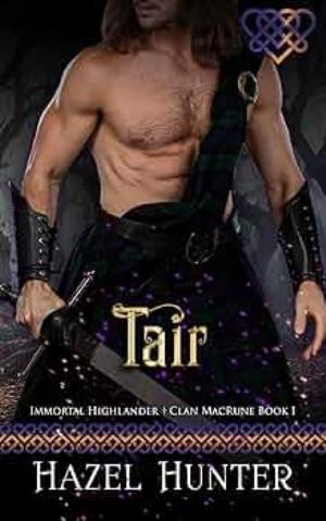 Tair (Immortal Highlander Clan MacRune #1)