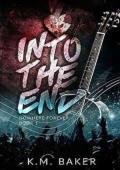 Into The End
