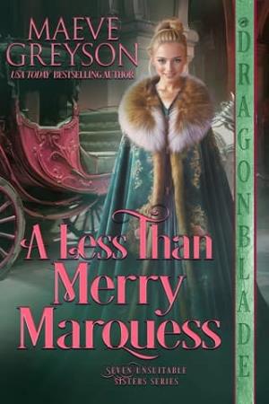 A Less than Merry Marquess (Seven Unsuitable Sisters #6)