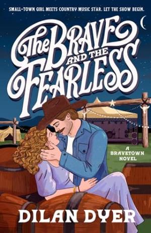 The Brave and the Fearless (Bravetown #2)