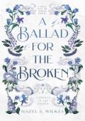 A Ballad for the Broken (Cadence of the Fallen #2)