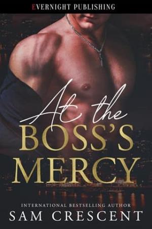 At the Boss’s Mercy