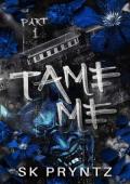 Tame Me (The Asylum Devils #3)