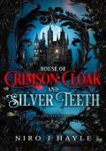 House of Crimson Cloak and Silver Teeth (Elven Fantasy Romance #6)