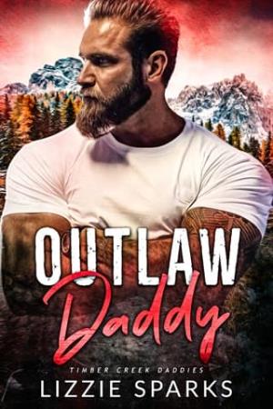 Outlaw Daddy (Timber Creek Daddies #8)
