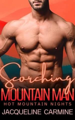 Scorching Mountain Man (Hot Mountain Nights 2)
