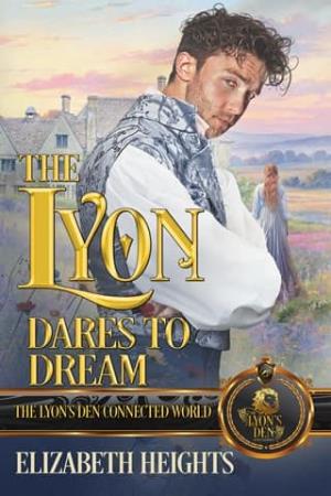 A Lyon Dares to Dream (The Lyon’s Den Connected World)