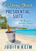 A New Year In The Presidential Suite (Beach House Hotel)