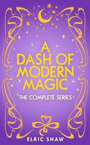 A Dash of Modern Magic: The Complete Series