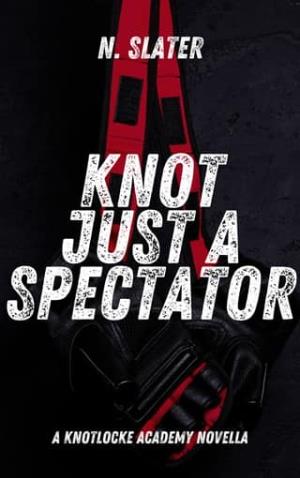 Knot Just a Spectator (Knotlocke Academy #5)