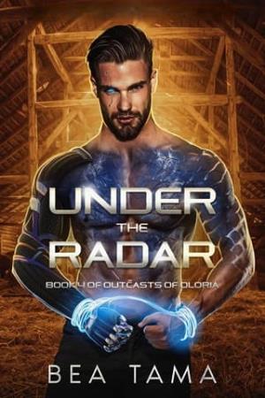Under the Radar (Outcasts of Oloria #4)