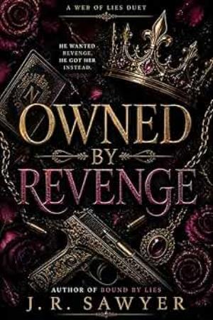 Owned by Revenge (A Web of Lies Duet #2)