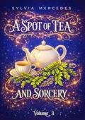 A Spot of Tea and Sorcery #3
