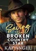 Saving The Broken Country Star (The Nashville Hearts #2)
