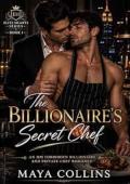 The Billionaire's Secret Chef (Elite Hearts #1)