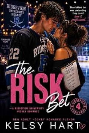 The Risk Bet (Ridgeview University Hockey Romance #4)