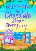 The Chocolate Shop on Cherry Lane (The Wild Brothers #1)