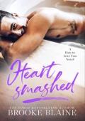 Heartsmashed (Hate to Love You #2)