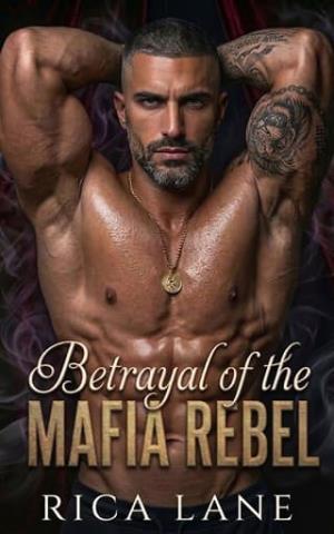 Betrayal of the Mafia Rebel (Costa Vendetta #6)