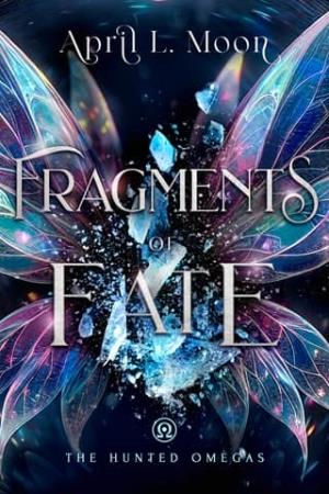 Fragments of Fate (The Hunted Omegas)