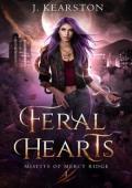 Feral Hearts (Misfits of Mercy Ridge #1)