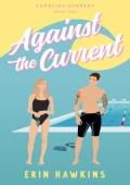 Against the Current (Carolina Current #2)